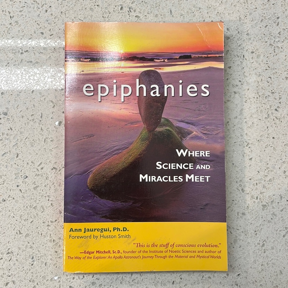 Epiphanies, Where Science And Miracles Meet, Book by Ann Jauregui